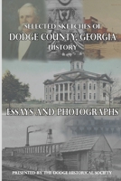 Selected Sketches of Dodge County, Georgia History 0986406031 Book Cover