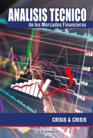 Analisis tecnico de los Mercados Financieros: Crisis & Crisis B088N96BV7 Book Cover