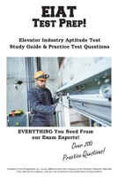 EIAT Test Prep: Complete Elevator Industry Aptitude Test study guide and practice test questions 1772453005 Book Cover