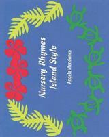 Nursery Rhymes Island Style 0984312560 Book Cover