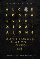Don’t forget that you loved me (Alexa Series) 1073173429 Book Cover