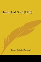 Hand and Soul 0548683298 Book Cover