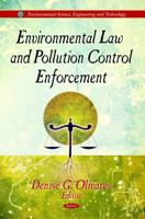 Environmental Law & Pollution Control Enforcement 1612093132 Book Cover