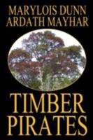 Timber Pirates 1434402592 Book Cover