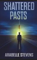 Shattered Pasts 1717796133 Book Cover