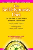 The Self-hypnosis Diet: Use the Power of Your Mind to Make Any Diet Work for You