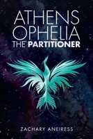 Athens Ophelia The Partitioner 1663212376 Book Cover