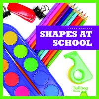 Shapes at School 1620312034 Book Cover