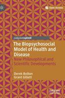 The Biopsychosocial Model of Health and Disease: New Philosophical and Scientific Developments 3030118983 Book Cover