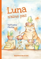 Luna n'aime pas 2897501642 Book Cover