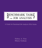 Benchmark Tasks for Job Analysis: A Guide for Functional Job Analysis (fja) Scales 0805818146 Book Cover