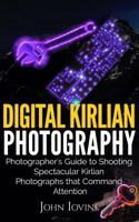 Digital Kirlian Photography 1623850045 Book Cover