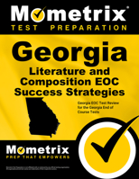 Georgia Literature and Composition Eoc Success Strategies Study Guide: Georgia Eoc Test Review for the Georgia End of Course Tests 1516708458 Book Cover