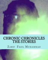 Chronic Chronicles the Stories: [reflection of Aswad] Vol. 1 1511741805 Book Cover