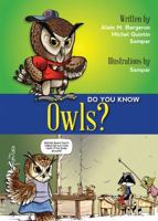 Do You Know Owls? 1554553520 Book Cover