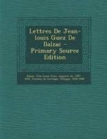 Lettres De Jean-louis Guez De Balzac 1295064553 Book Cover