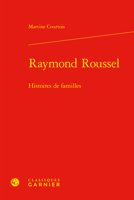 Raymond Roussel: Histoires de Familles 240615887X Book Cover