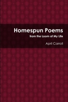 Homespun Poems 0359514413 Book Cover