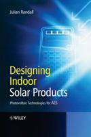 Designing Indoor Solar Products 0470016612 Book Cover