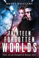 Thirteen Forgotten Worlds 154860366X Book Cover