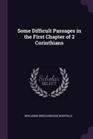Some Difficult Passages in the First Chapter of 2 Corinthians - Primary Source Edition 137797698X Book Cover
