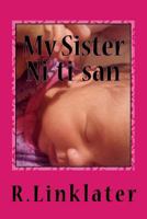 My Sister Ni-Ti-San 0995840725 Book Cover