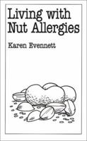 Living With Nut Allergies (Overcoming Common Problems Series) 0859698351 Book Cover