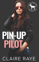 Pin-Up Pilot: A Hero Club Novel 1713553821 Book Cover