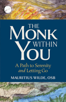 The Monk Within You: A Path to Serenity and Letting Go B0H8WRGCWY Book Cover