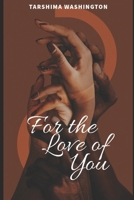 For the Love of You B0FB2NN2G5 Book Cover