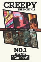 CREEPY No. 1 (July 2024) "Gotcha!" 1069020400 Book Cover