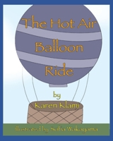 The Hot Air Balloon Ride 1605715603 Book Cover