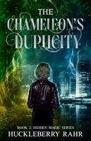 The Chameleon’s Duplicity (Hidden Magick Series) 1959981811 Book Cover