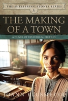 The Making of a Town 1613147333 Book Cover