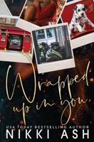 Wrapped Up in You 196365420X Book Cover
