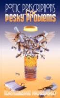 Poetic Prescriptions for Pesky Problems 1604778075 Book Cover