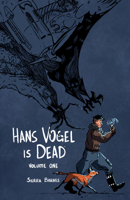 Hans Vogel Is Dead Volume 1 150673734X Book Cover