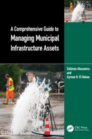 A Comprehensive Guide to Managing Municipal Infrastructure Assets 1032355786 Book Cover