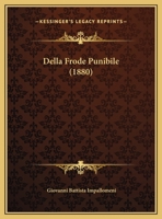 Della Frode Punibile (1880) 1167348745 Book Cover