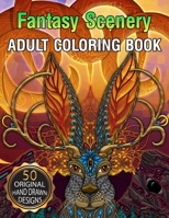 Fantasy Scenery Adult Coloring Book: A Fantasy Grayscale Coloring Book for Adults Flower Fairies, and Relaxing, with Magical Creatures, and Beautiful, Fantasy Women 1654490288 Book Cover