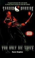 You Only Die Twice (Shadow Warrior (Pocket)) 0671018809 Book Cover