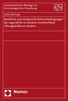 Rechtliche Und Strukturelle Rahmenbedingungen Der Jugendhilfe Im Kontext Innerfamiliarer Totungsdelikte an Kindern 3848723069 Book Cover