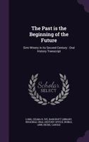 The Past is the Beginning of the Future: Simi Winery in its Second Century: Oral History Transcript 1172757828 Book Cover