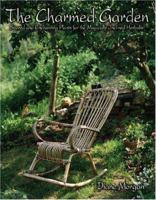 The Charmed Garden: Sacred and Enchanting Plants for the Magically Inclined Herbalist 1844090345 Book Cover