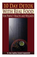 10 Day Detox with Real Food 1484091051 Book Cover