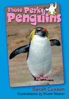 Those Perky Penguins (Those Amazing Animals) 1561645052 Book Cover