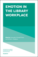 Emotion in the Library Workplace 1787430847 Book Cover