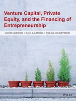 Venture Capital, Private Equity, and the Financing of Entrepreneurship 0470591439 Book Cover