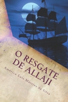 O RESGATE DE ALLAJI: As Aventuras de Pedro Duarte e Allaji - Livro 2 1976937949 Book Cover