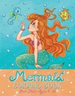 Mermaid Coloring Book: An Enchanting, Undersea, and Big Coloring Book for Kids B0C2SPBR6P Book Cover